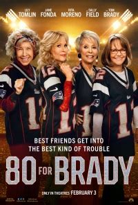 80 for Brady movie review & film summary (2023).
